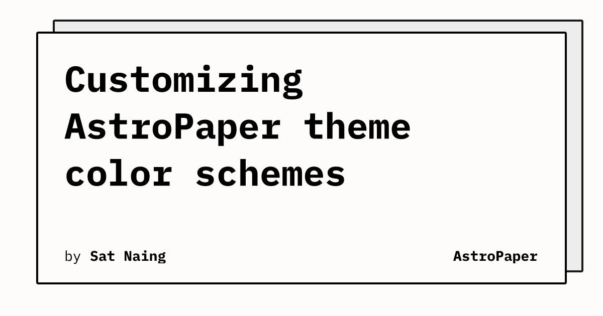 Customizing AstroPaper theme color schemes | AstroPaper